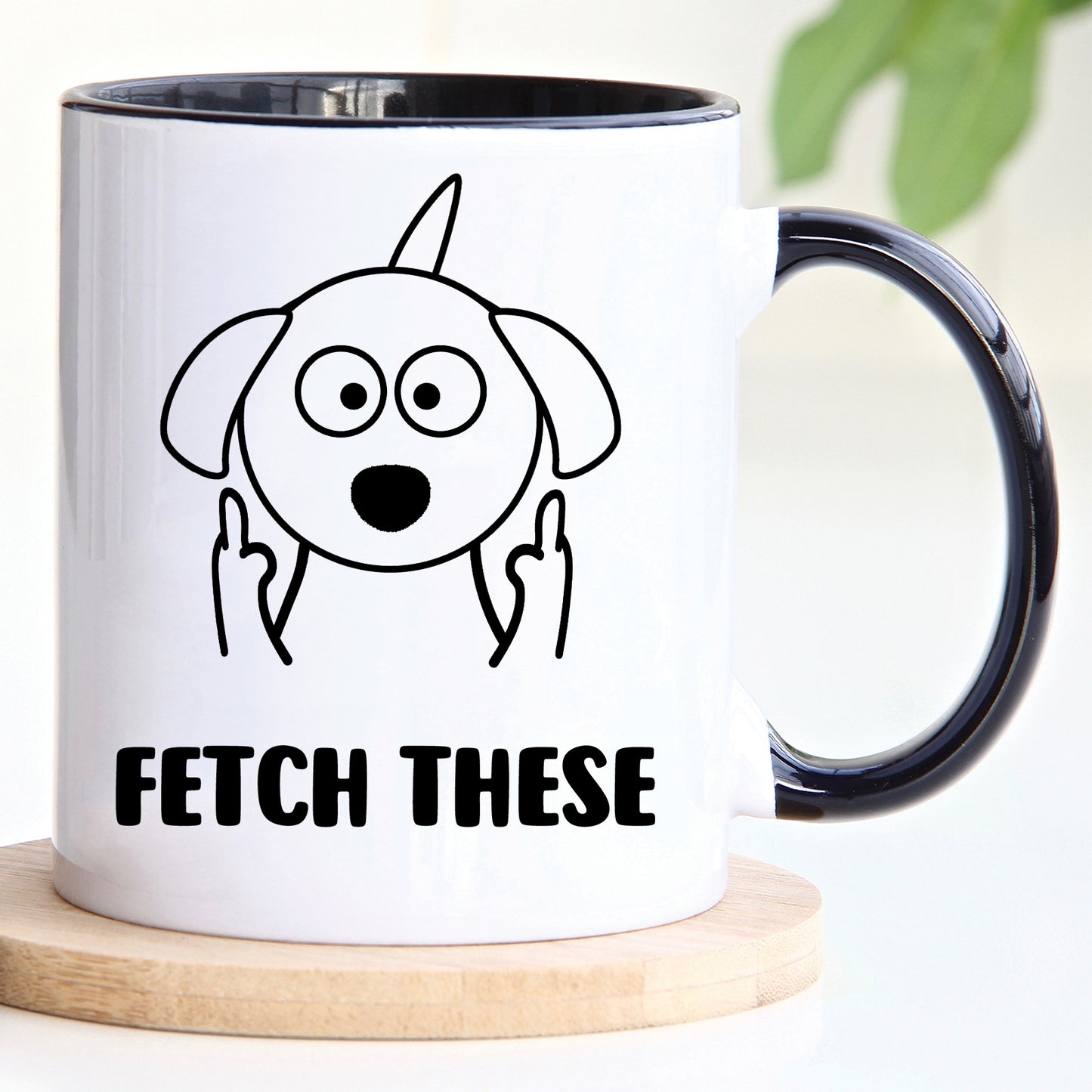 Fetch These Dog Mug