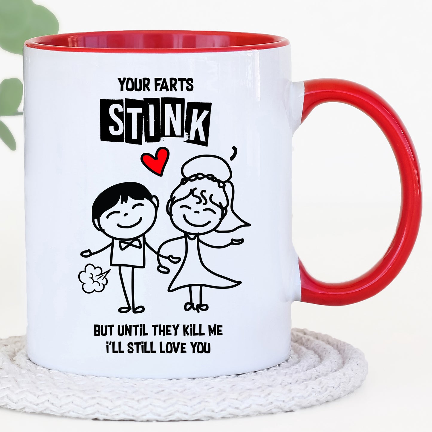 Your Farts Stink - Valentine's Mug