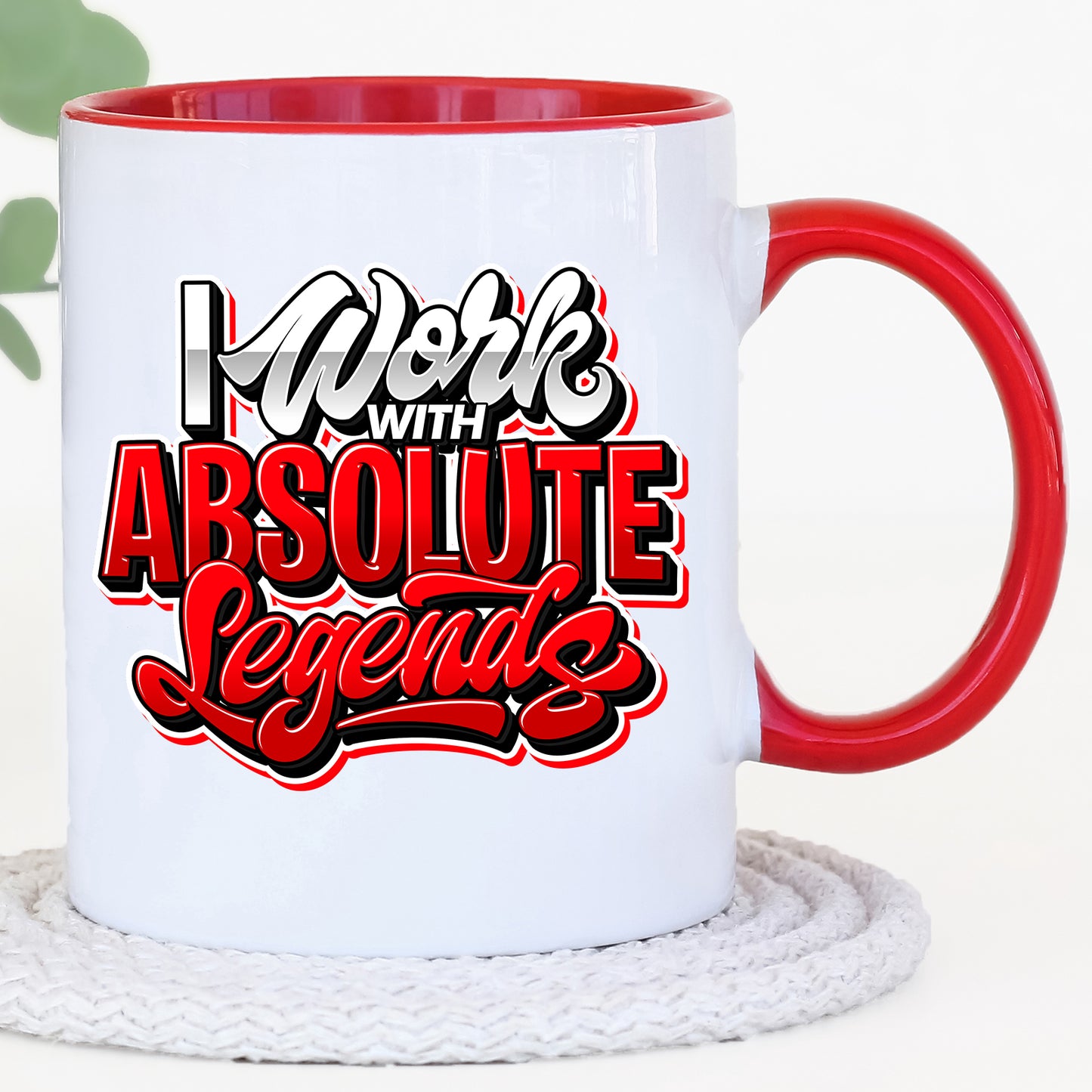 I work with absolute Legends Mug