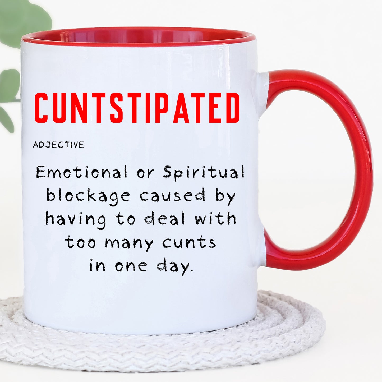 Cuntstipated - Crude Mug