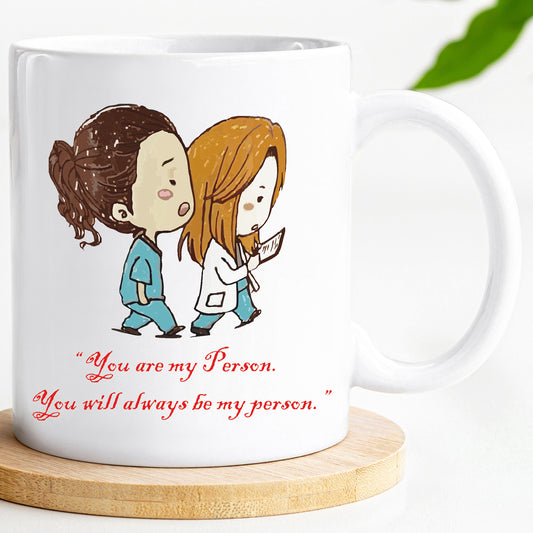 You are my person - Friendship Mug