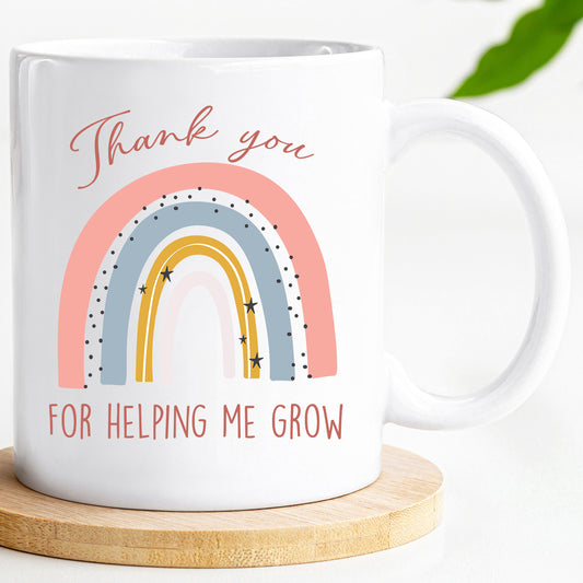 Thank you for helping me grow - Teacher Mug