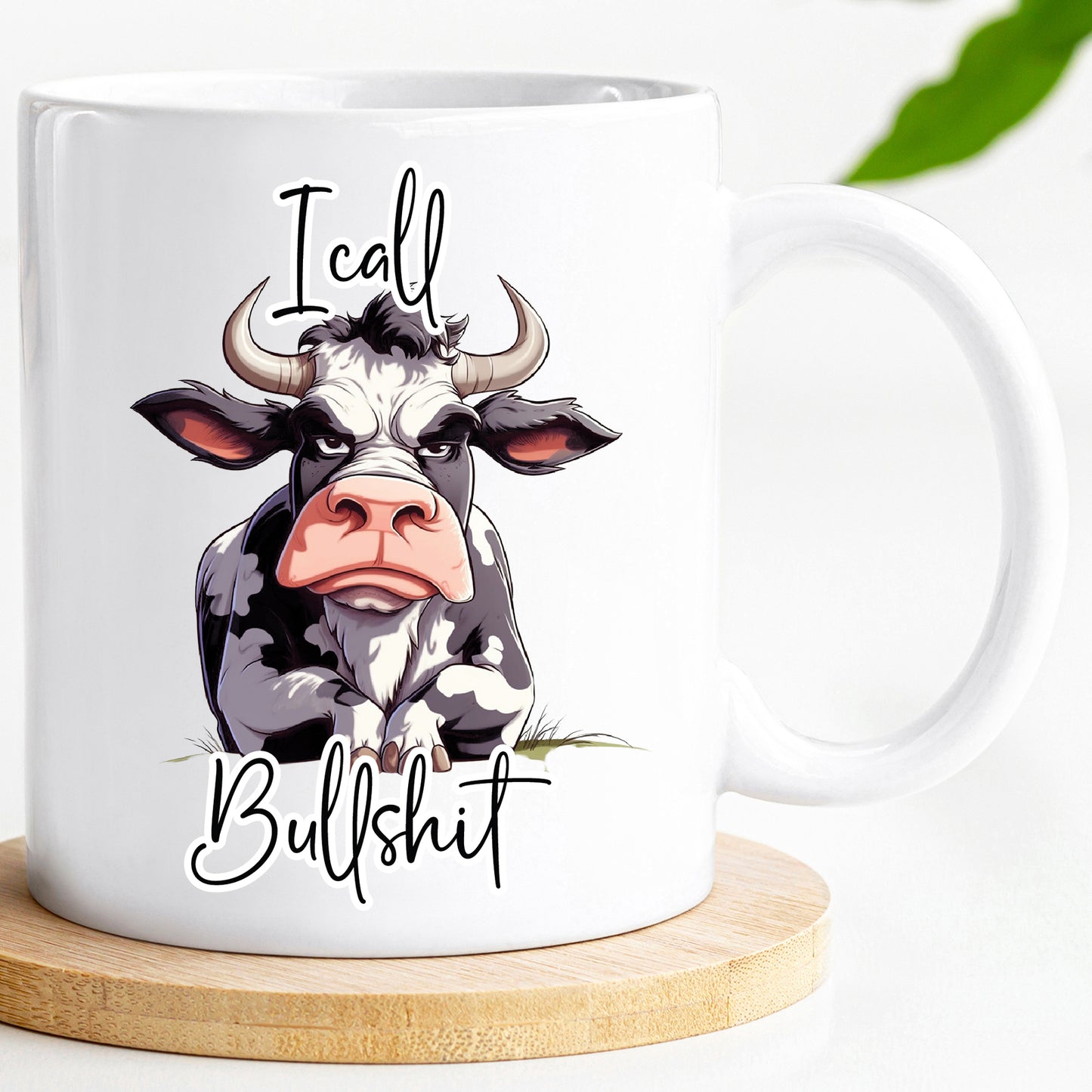 I call bullshit - Cow Mug