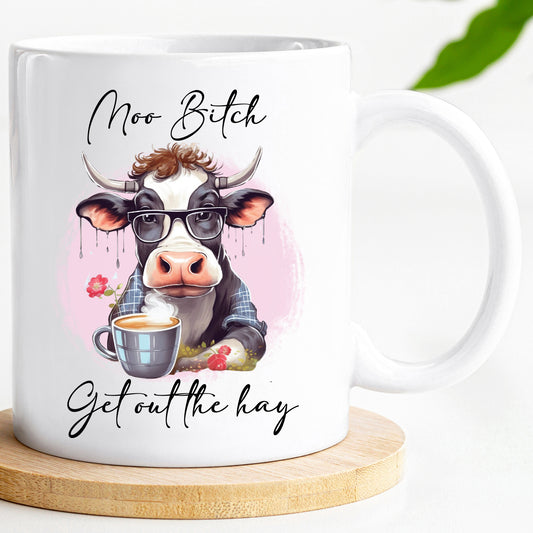 Moo Bitch - Cow Mug