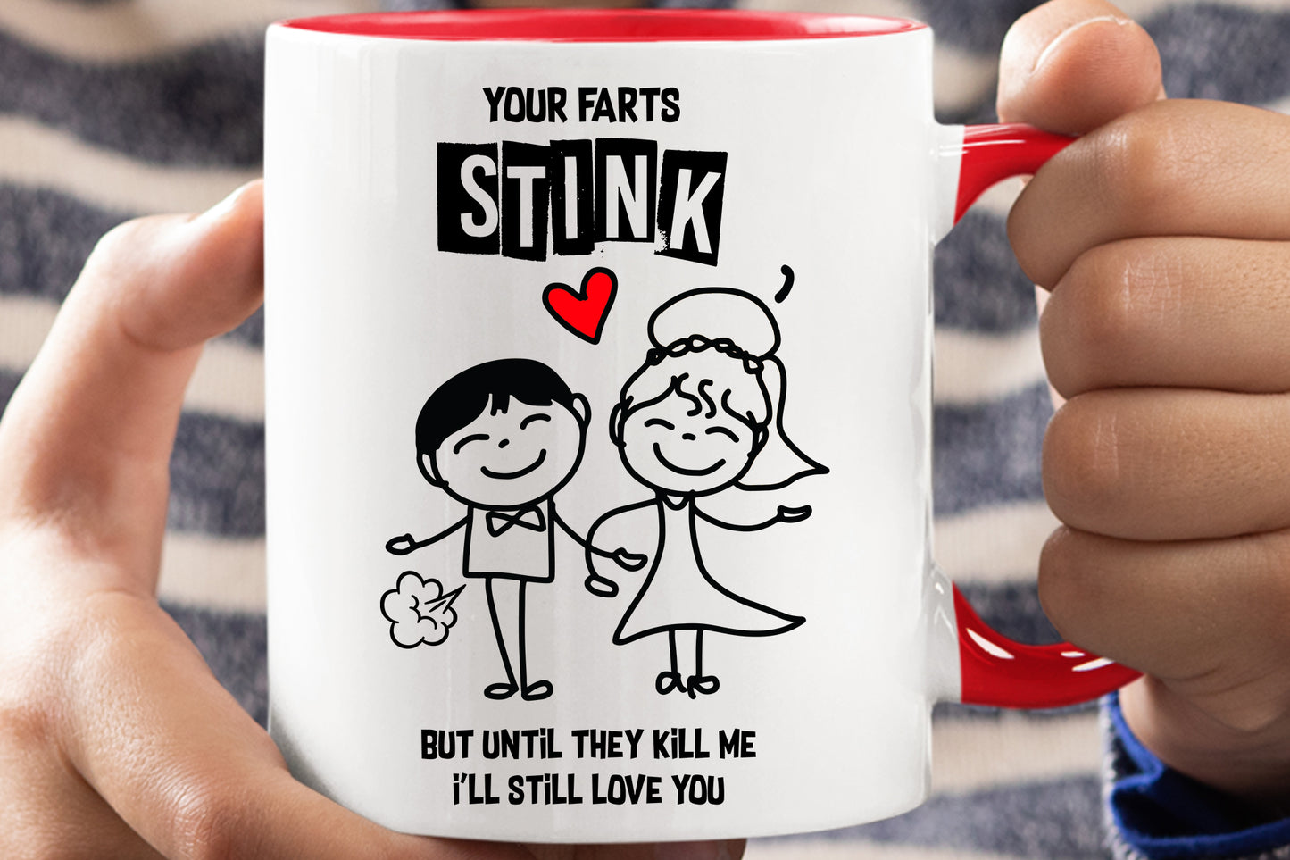 Your Farts Stink - Valentine's Mug